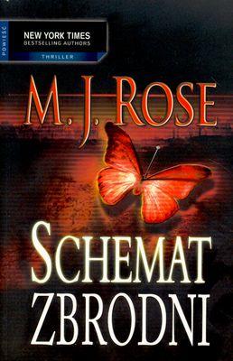 SCHEMAT ZBRODNI. Autor: M.J.ROSE. SmakLiter.pl Okładka książki SCHEMAT ZBRODNI