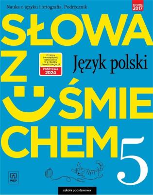 Okładka książki Słowa z uśmiechem Język polski Nauka o języku i ortografia 5 Podręcznik