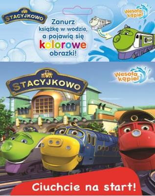 Okładka książki Stacyjkowo. Wesoła Kąpiel. Ciuchcie na start 18+