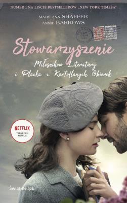 Stowarzyszenie Miłośników Literatury i Placka z Kartoflanych Obierek. Autor: Barrows Annie, Shaffer Mary Ann. SmakLiter.pl Okładka książki Stowarzyszenie Miłośników Literatury i Placka z Kartoflanych Obierek