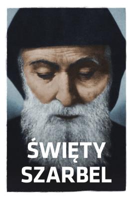 Święty Szarbel. Autor: Wielek Marta. SmakLiter.pl Okładka książki Święty Szarbel