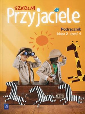 Okładka książki Szkolni Przyjaciele 2 Podręcznik Część 4