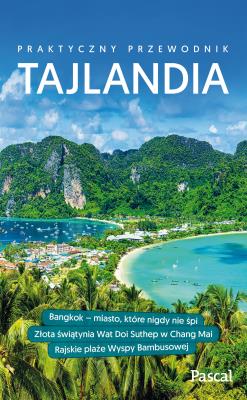 Tajlandia.Przewodnik praktyczny. Autor: Opracowanie zbiorowe. SmakLiter.pl Okładka książki Tajlandia.Przewodnik praktyczny