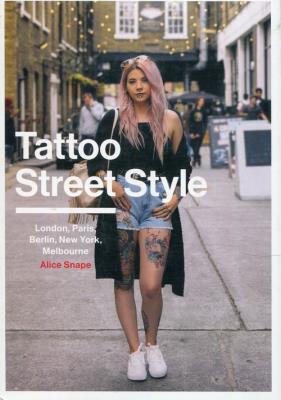 Tattoo Street Style. Autor: Snape Alice. SmakLiter.pl Okładka książki Tattoo Street Style