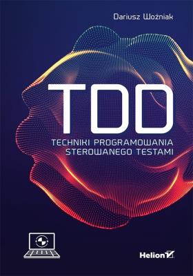 Okładka książki TDD Techniki programowania sterowanego testami