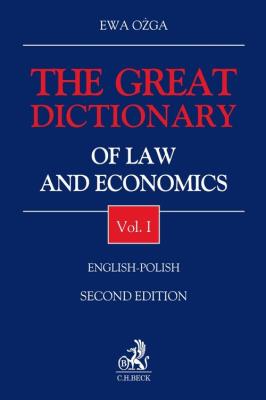 Okładka książki The Great Dictionary of Law and Economics Vol I English - Polish