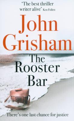 The Rooster Bar. Autor: John Grisham. SmakLiter.pl Okładka książki The Rooster Bar