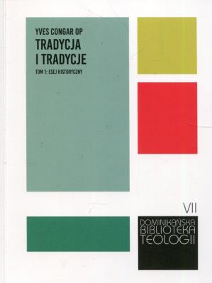 TRADYCJA I TRADYCJE. Autor: Congar Yves. SmakLiter.pl Okładka książki TRADYCJA I TRADYCJE