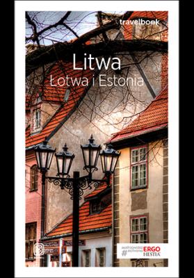 Travelbook - Litwa, Łotwa i Estonia w.2018. Autor: Opracowanie zbiorowe. SmakLiter.pl Okładka książki Travelbook - Litwa, Łotwa i Estonia w.2018