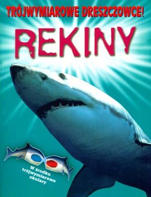 TRÓJWYMIAROWE DRESZOWCE REKINY. Autor: Opracowanie zbiorowe. SmakLiter.pl Okładka książki TRÓJWYMIAROWE DRESZOWCE REKINY