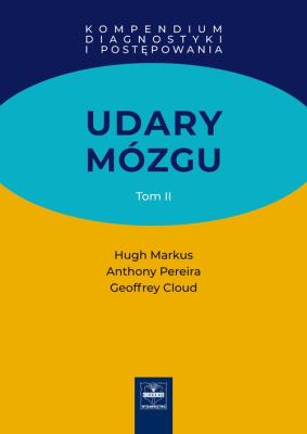 Okładka książki Udary mózgu Kompendium diagnostyki i postępowania Tom 2