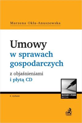 Umowy w sprawach gospodarczych z objaśnieniami + CD. Autor: Okła-Anuszewska Marzena. SmakLiter.pl Okładka książki Umowy w sprawach gospodarczych z objaśnieniami + CD