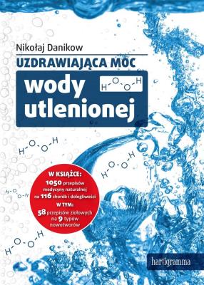 Okładka książki Uzdrawiająca moc wody utlenionej