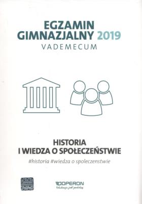 Vademecum 2019 GIM Historia i WOS OPERON. Autor: Pustuła Edyta, Antosik Renata, Zapała Katarzyna. SmakLiter.pl Okładka książki Vademecum 2019 GIM Historia i WOS OPERON
