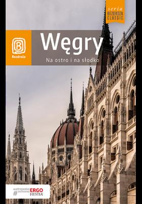 Węgry. Na ostro i na słodko. Wydanie 4. Autor: Chojnacka Monika. SmakLiter.pl Okładka książki Węgry. Na ostro i na słodko. Wydanie 4