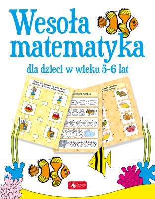 Wesoła matematyka dla dzieci w wieku 5–6 lat. Autor: Opracowanie zbiorowe. SmakLiter.pl Okładka książki Wesoła matematyka dla dzieci w wieku 5–6 lat