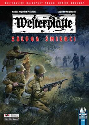 Westerplatte Załoga śmierci. Autor: Wójtowicz-Podhorski M., Wyrzykowski K.. SmakLiter.pl Okładka książki Westerplatte Załoga śmierci