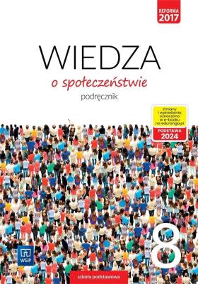 Okładka książki Wiedza o społeczeństwie. Podręcznik. Klasa 8
Szkoła podstawowa