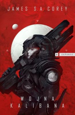 Okładka książki Wojna Kalibana Cykl Expanse Tom 2
