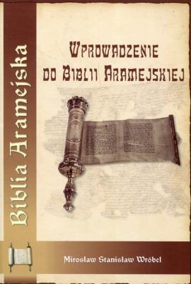 Okładka książki Wprowadzenie do Biblii Aramejskiej