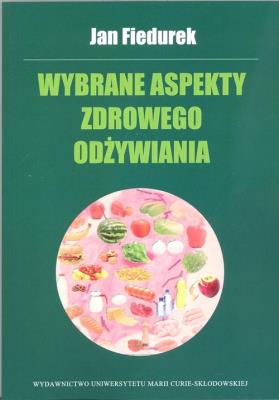 Okładka książki Wybrane aspekty zdrowego odżywiania