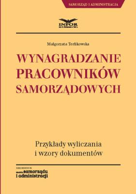 Wynagradzanie pracowników samorządowych. Autor: Terlikowska Małgorzata. SmakLiter.pl Okładka książki Wynagradzanie pracowników samorządowych