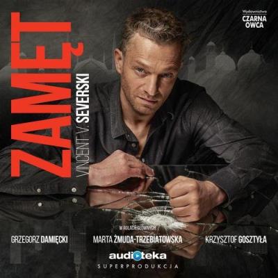 Zamęt - Audiobook. Autor: Vincent V. Severski. SmakLiter.pl Okładka książki Zamęt - Audiobook