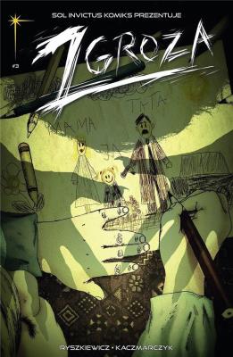 Zgroza 3 Strach. Autor: Ryszkiewicz Kuba, Kaczmarczyk Grzegorz. SmakLiter.pl Okładka książki Zgroza 3 Strach