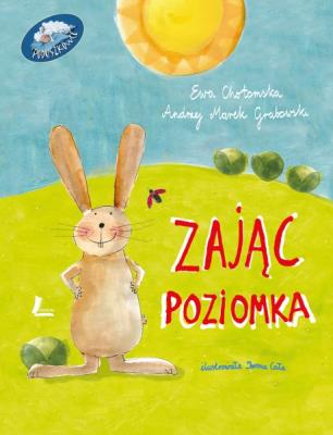 Zając Poziomka. Autor: Andrzej Grabowski, Ewa Chotomska. SmakLiter.pl Okładka książki Zając Poziomka