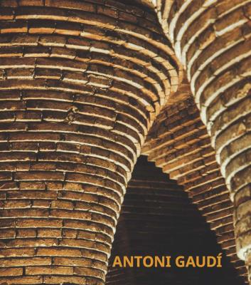 ANTONI GAUDI. Autor: ANTONI GAUDI, Kiecol Daniel. SmakLiter.pl Okładka książki ANTONI GAUDI