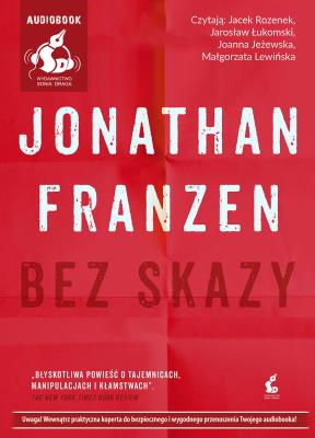 Bez skazy Audiobook (wydanie 2) - Audiobook. Autor: Jonathan Franzen. SmakLiter.pl Okładka książki Bez skazy Audiobook (wydanie 2) - Audiobook