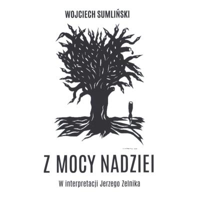 CD MP3 Z MOCY NADZIEI WYD. 2. Autor: Wojciech Sumliński. SmakLiter.pl Okładka książki CD MP3 Z MOCY NADZIEI WYD. 2
