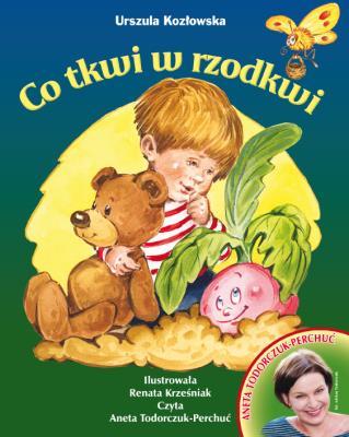 CO TKWI W RZODKWI + CD. Autor: Todorczuk-Perchuć Aneta. SmakLiter.pl Okładka książki CO TKWI W RZODKWI + CD