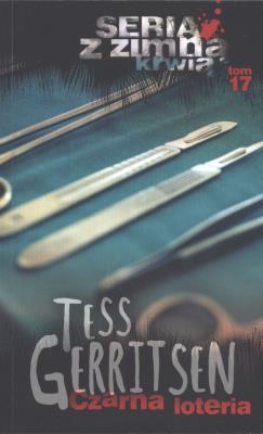 CZARNA LOTERIA WYD. KIESZONKOWE. Autor: Tess Gerritsen. SmakLiter.pl Okładka książki CZARNA LOTERIA WYD. KIESZONKOWE