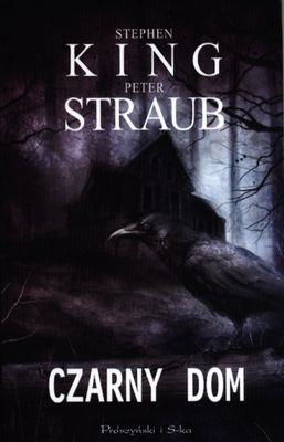 CZARNY DOM WYD. KIESZONKOWE. Autor: King Stephen, PETER STRAUB. SmakLiter.pl Okładka książki CZARNY DOM WYD. KIESZONKOWE
