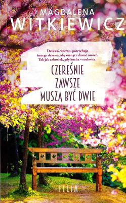 Okładka książki CZEREŚNIE ZAWSZE MUSZĄ BYĆ DWIE WYD. KIESZONKOWE