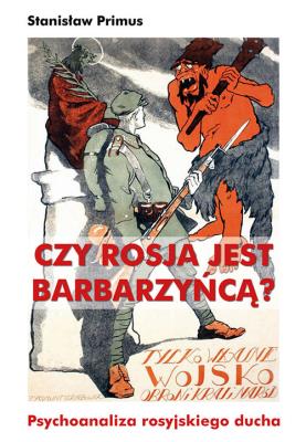 Okładka książki Czy Rosja jest barbarzyńcą?