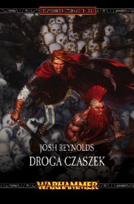 Okładka książki DROGA CZASZEK PRZYGODY GOTREKA I FELIXA