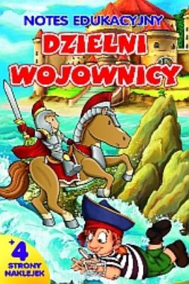 Okładka książki DZIELNI WOJOWNICY NOTES EDUKACYJNY WYD. 2016