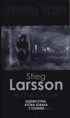 DZIEWCZYNA KTÓRA IGRAŁA Z OGNIEM CZ. 2 MILLENNIUM TOM 2 WYD. KIESZONKOWE. Autor: Stieg Larsson. SmakLiter.pl Okładka książki DZIEWCZYNA KTÓRA IGRAŁA Z OGNIEM CZ. 2 MILLENNIUM TOM 2 WYD. KIESZONKOWE