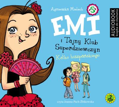 Okładka książki Emi i Tajny Klub Superdziewczyn Tom 2 Kółko hiszpańskiego - Audiobook