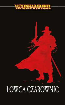 Okładka książki ŁOWCA CZAROWNIC