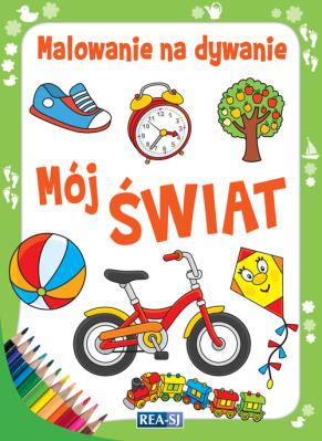 Okładka książki Malowanie na dywanie Mój świat