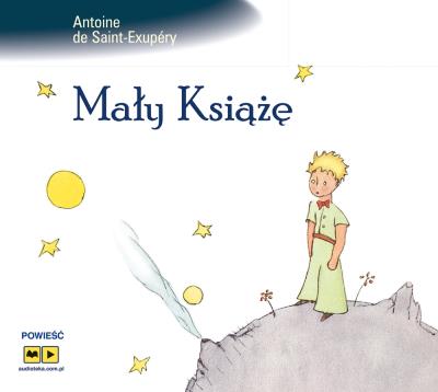 Mały Książę - Audiobook. Autor: Antoine de Saint-Exupery. SmakLiter.pl Okładka książki Mały Książę - Audiobook