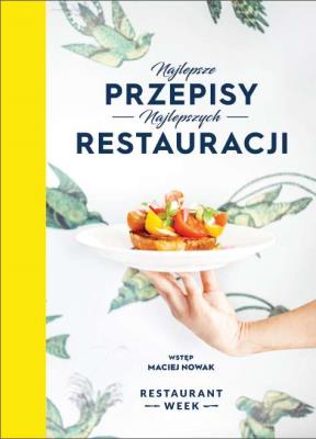 Okładka książki NAJLEPSZE PRZEPISY NAJLEPSZYCH RESTAURACJI