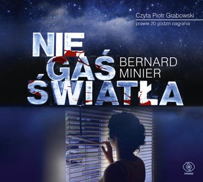 Nie gaś światła CD Mp3 - Audiobook. Autor: Bernard Minier. SmakLiter.pl Okładka książki Nie gaś światła CD Mp3 - Audiobook