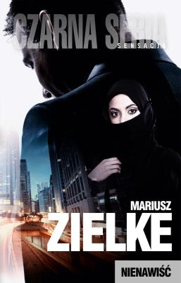 Nienawiść. Autor: Mariusz Zielke. SmakLiter.pl Okładka książki Nienawiść