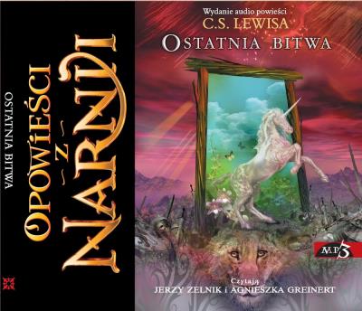 Opowieści z Narnii. Ostatnia bitwa MP3 - Audiobook. Autor: Lewis C.S.. SmakLiter.pl Okładka książki Opowieści z Narnii. Ostatnia bitwa MP3 - Audiobook