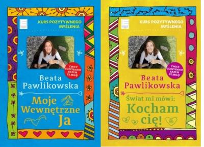 Okładka książki PAKIET KURS POZYTYWNEGO MYŚLENIA MOJE WEWNĘTRZNE JA / ŚWIAT MI MÓWI KOCHAM CIĘ