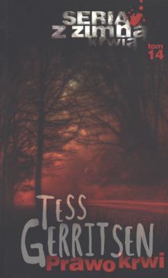 PRAWO KRWI WYD. KIESZONKOWE. Autor: Tess Gerritsen. SmakLiter.pl Okładka książki PRAWO KRWI WYD. KIESZONKOWE